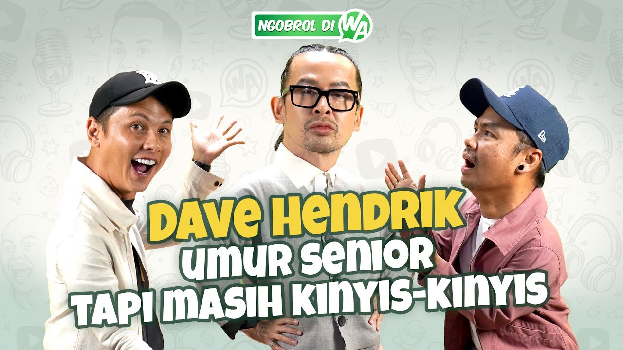 DAVE HENDRIK POLISI FASHION SELEBRITI! WENDI SAMPE TAKUT KALO KETEMU! - NGOBROL DI WA EPS.70