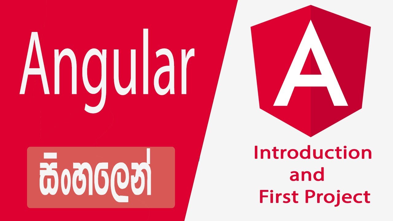 Angular Sinhala Tutorial - Introduction, Environment setup and First Project. (Lesson 01)
