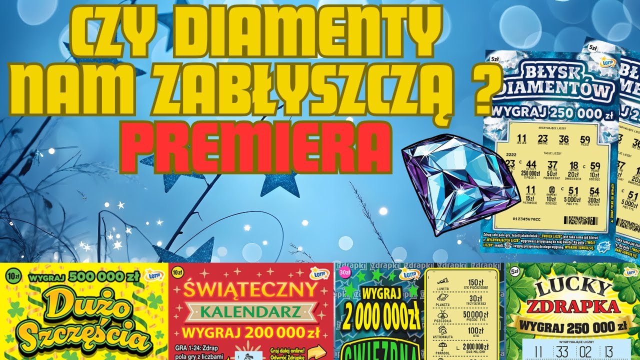 Niech diamenty zabłyszczą / mix zdrapek i premiera
