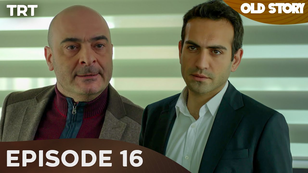 Old Story - Episode 16