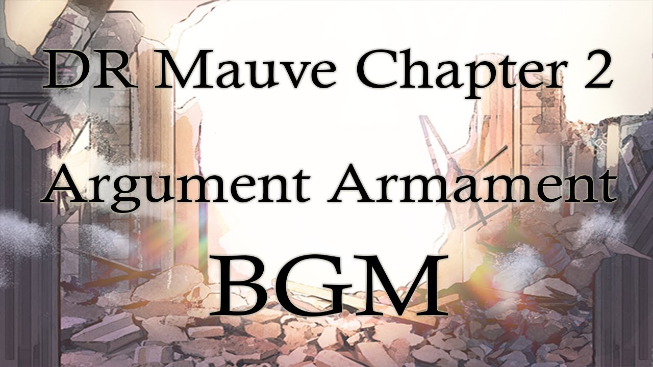Danganronpa Mauve Chapter 2 SPOILERS (Argument Armament Ch2 BGM)