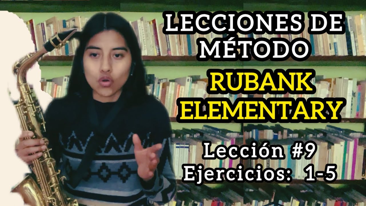 Lección 9 - Método Rubank para Saxofón Alto | Ejercicios: 1-5 