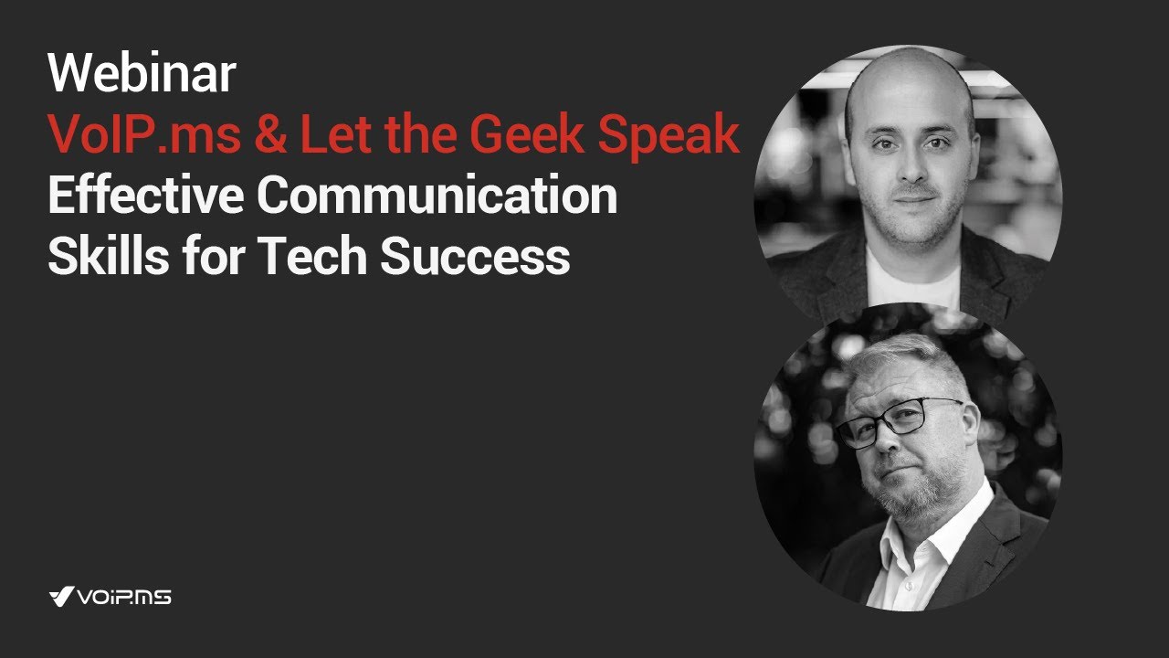 VoIP.ms & David Duffett webinar: Effective Communication Skills for Tech Success