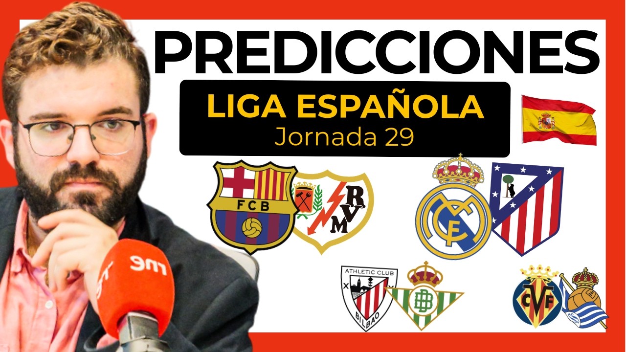 ✅ Pronósticos y Apuestas Gratis LA LIGA Española J29 HOY: Real Madrid–Atlético, Barcelona–Rayo…