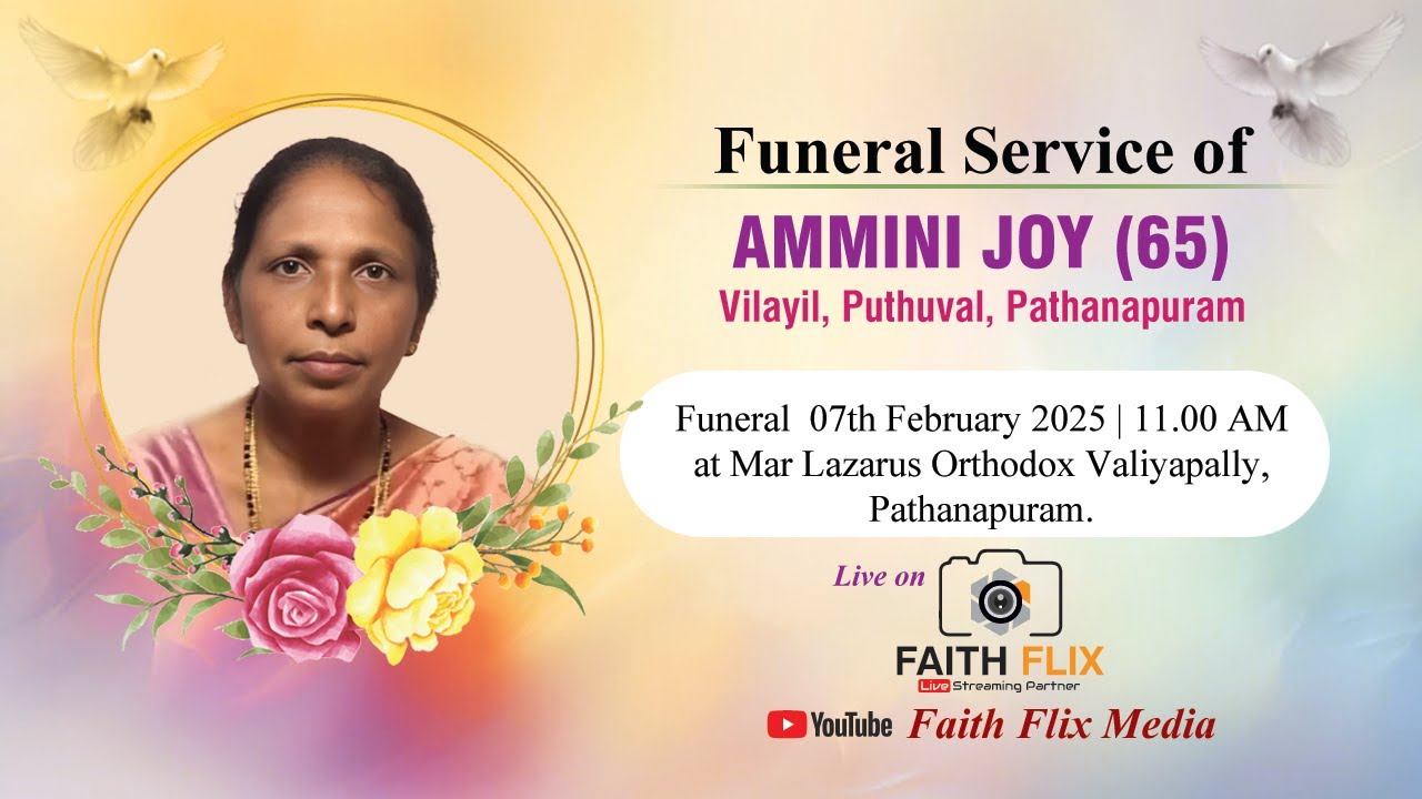 AMMINI JOY (65) | FUNERAL SERVICE | VILAYIL | PUTHUVAL, PATHANAPURAM - LIVE