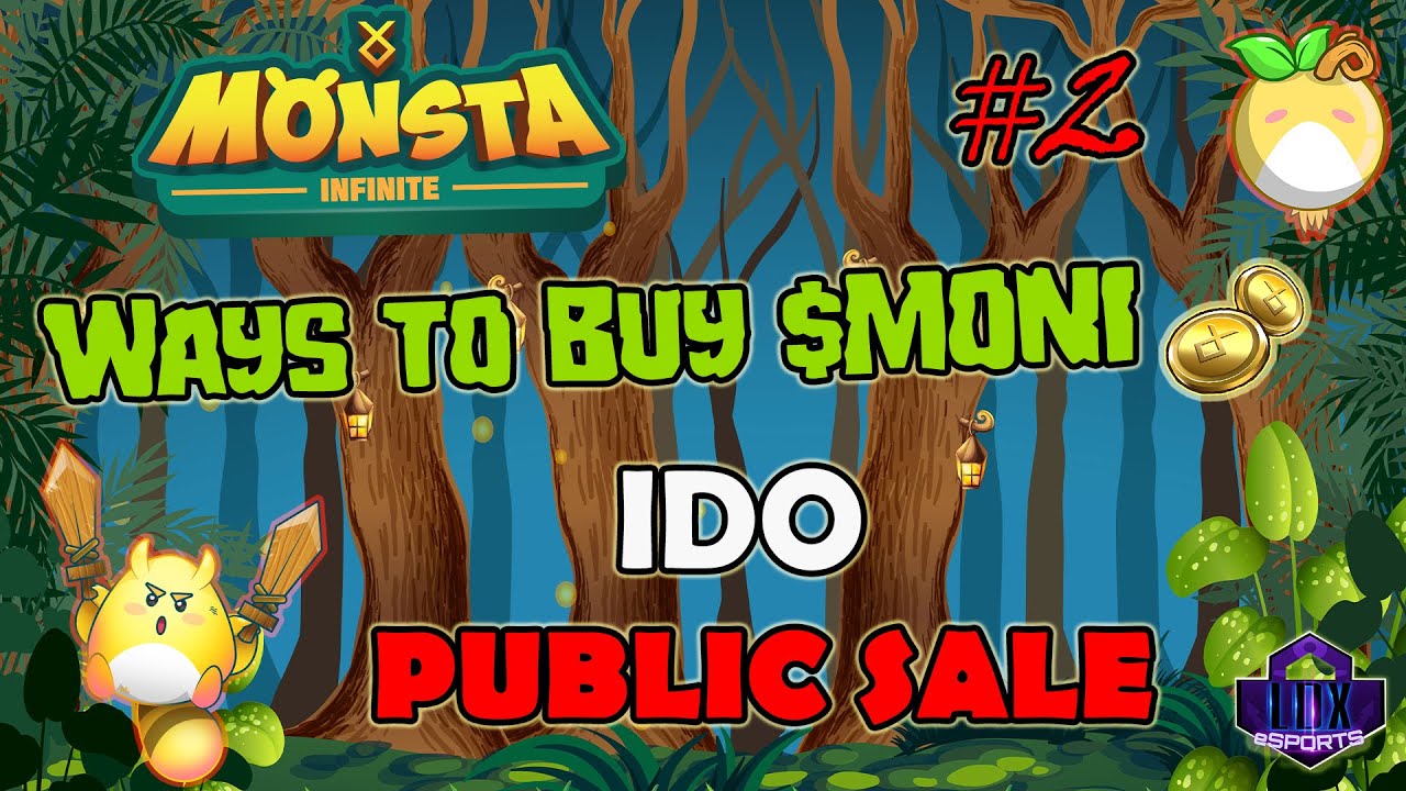 Monsta Infinite | Ways to Get $MONI | IDO Launchpad | Public Launchpad | [FIL] | Part 2