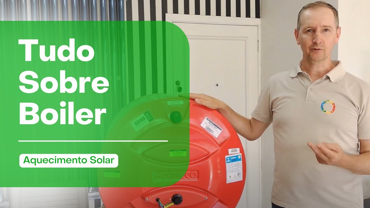 TUDO SOBRE BOILER EM 8 MINUTOS - MODELO UTILIZADO 