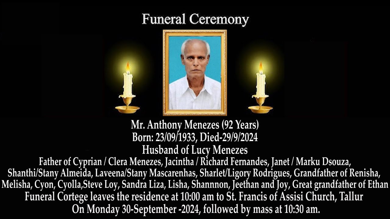 Funeral Ceremony of Mr. Anthony Menezes (92 Years) | St. Francis of Assisi Church, Tallur