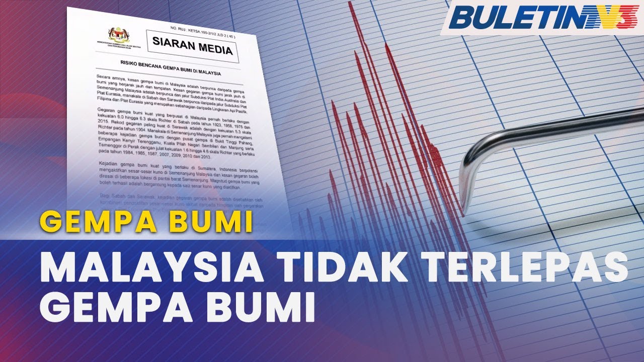 GEMPA BUMI | Bukti Empirikal Dedahkan Malaysia Ada Kemungkinan Alami Gegaran