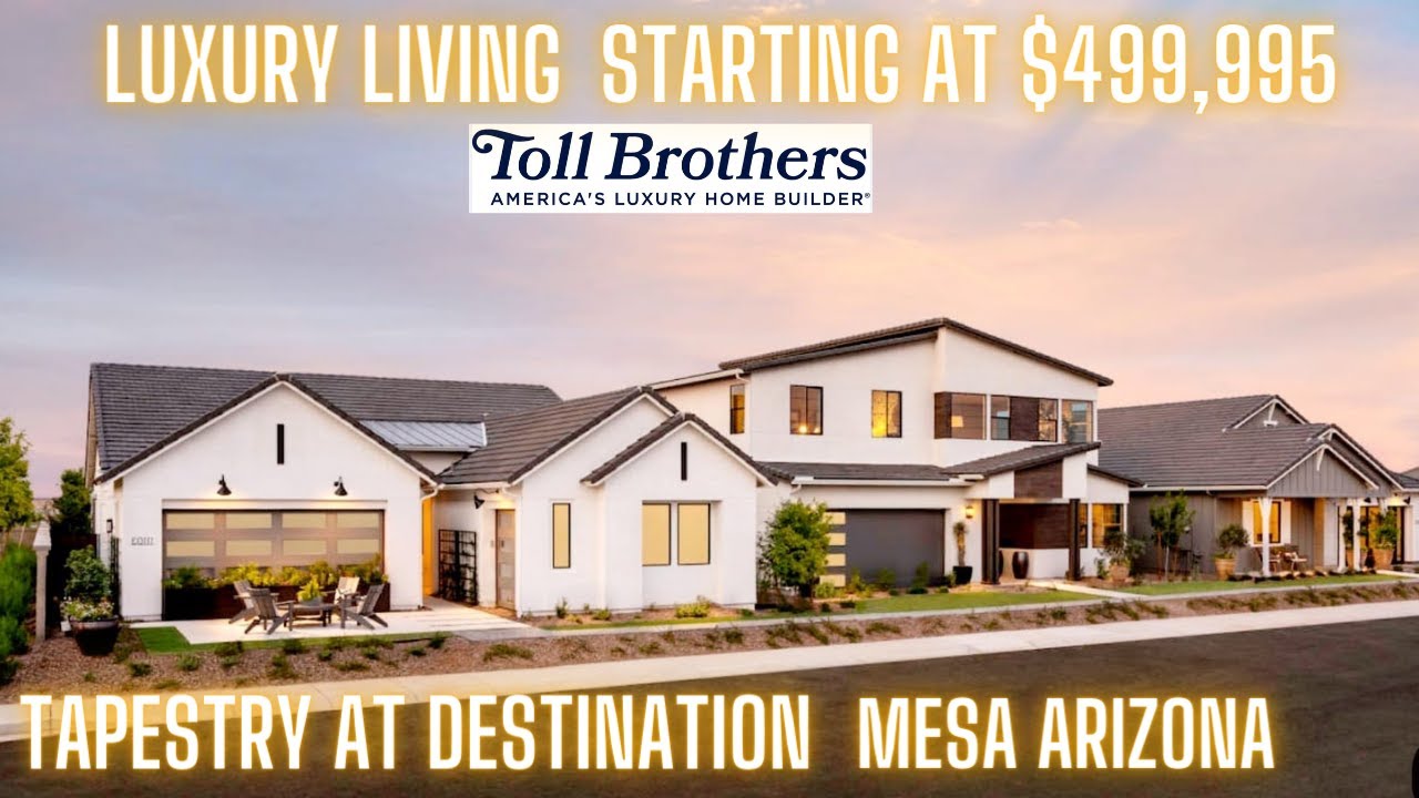 Mesa Home Tours [Toll Brothers|Tapestry at Destination| Arizona|Affordable Luxury]