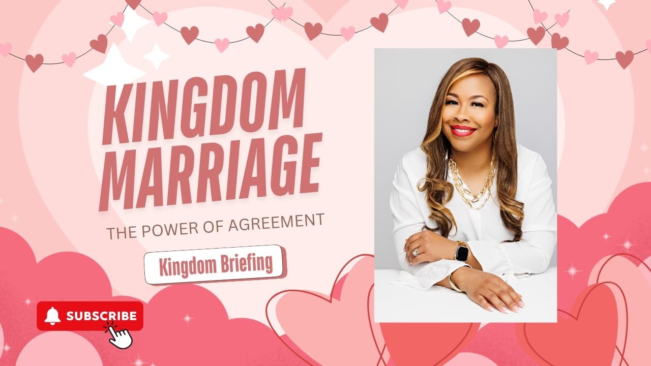 Kingdom Marriage: The Power of Agreement | Kingdom Briefings with Pastor Emi