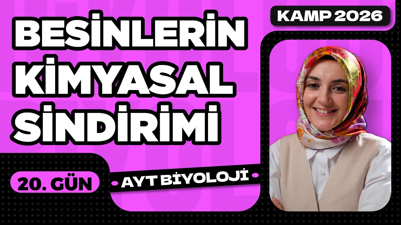 20) Besinlerin Kimyasal Sindirimi | Sindirim Sistemi | 11. Sınıf | AYT Biyoloji Kampı 20. Video