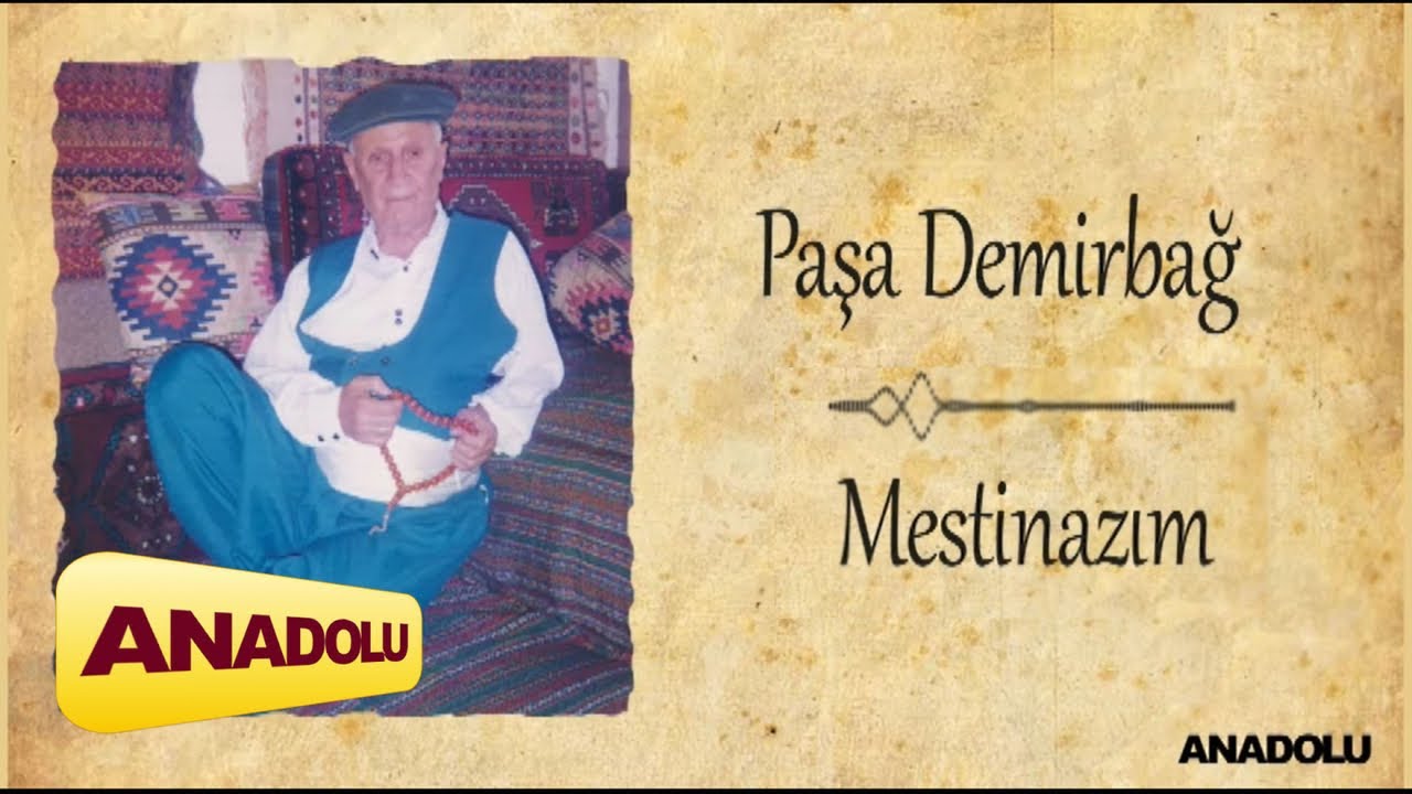 Paşa Demirbağ - Mestinazım