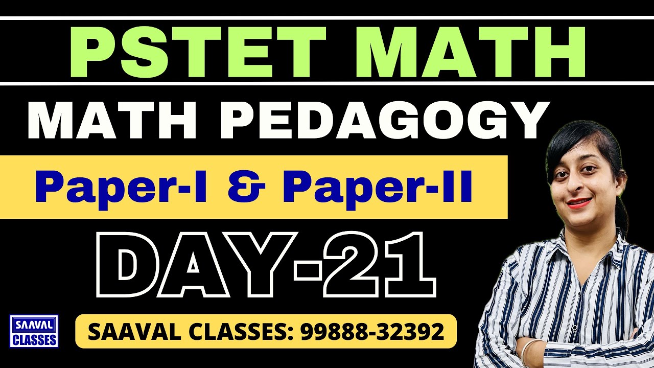 DAY-21 Math Pedagogy PSTET For Paper-1 ETT & Paper-2 Sci. Math | SAAVAL CLASSES || 99888-32392