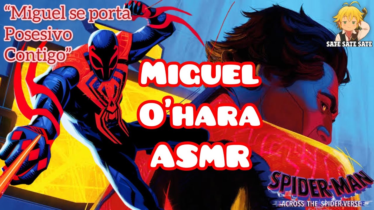 MIGUEL O’HARA X Listener ASMR | Spiderman ATSV