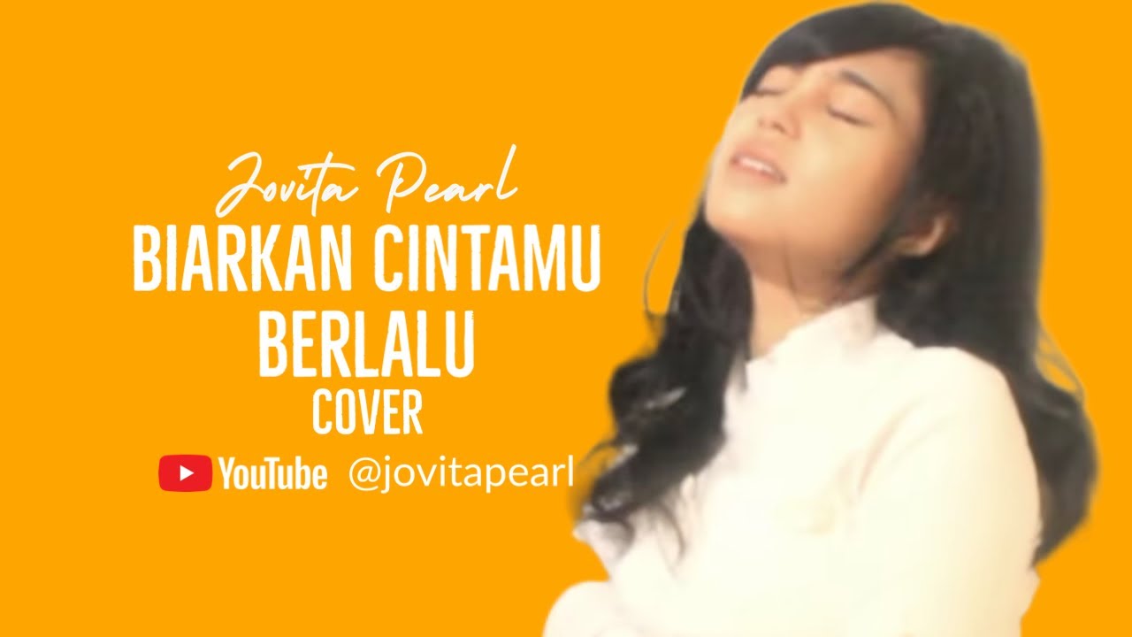 BIARKAN CINTAMU BERLALU (Nike Ardilla) || Cover by JOVITA PEARL