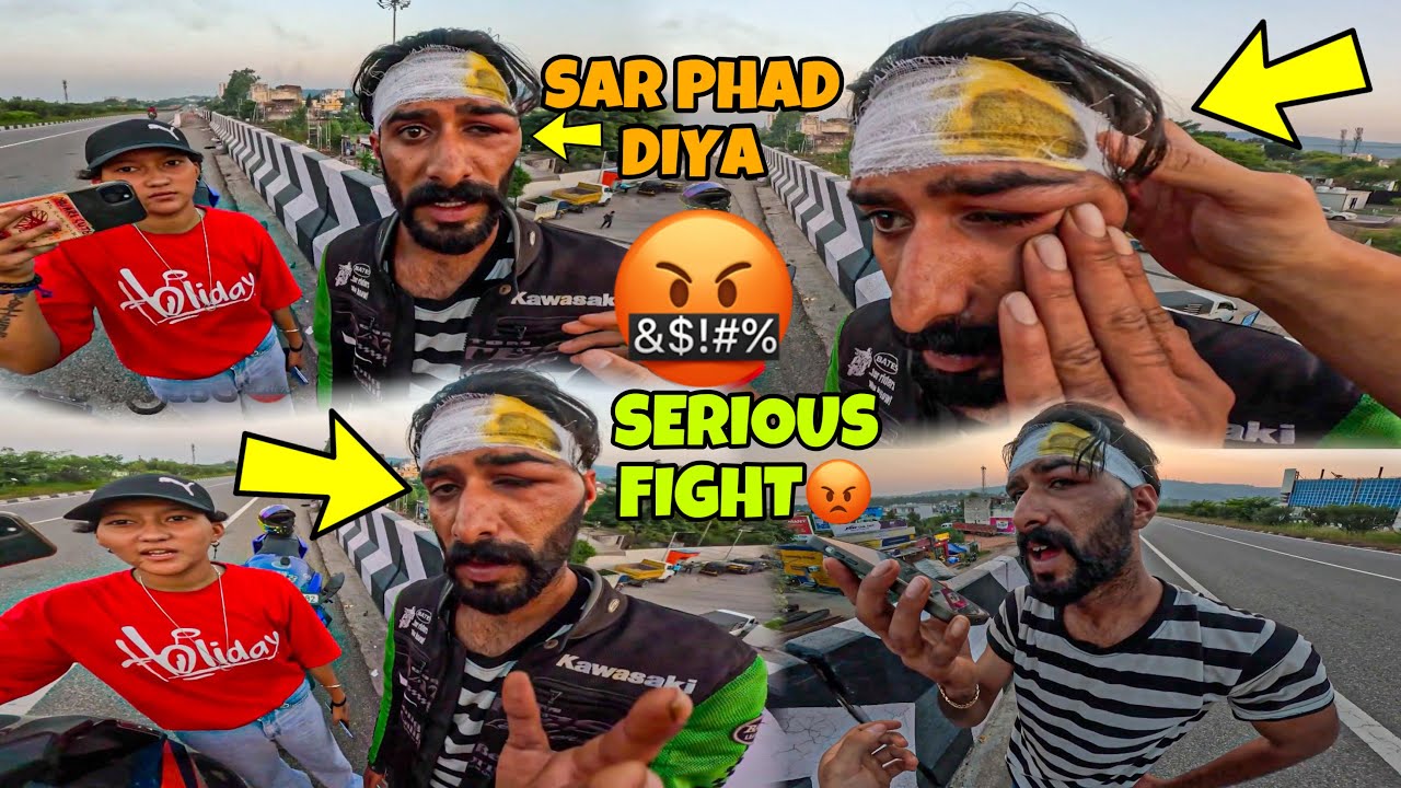 Serious Fight😡 | Sam ko laggai | Sar phad diya | Police Fir karvadi  Preparation for Ladakh Ride