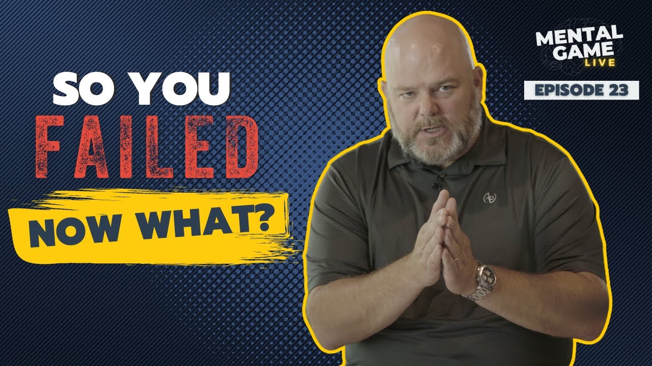 So You Failed, NOW WHAT? | Mental Game LIVE - Episode 23 #failure #disappointment
