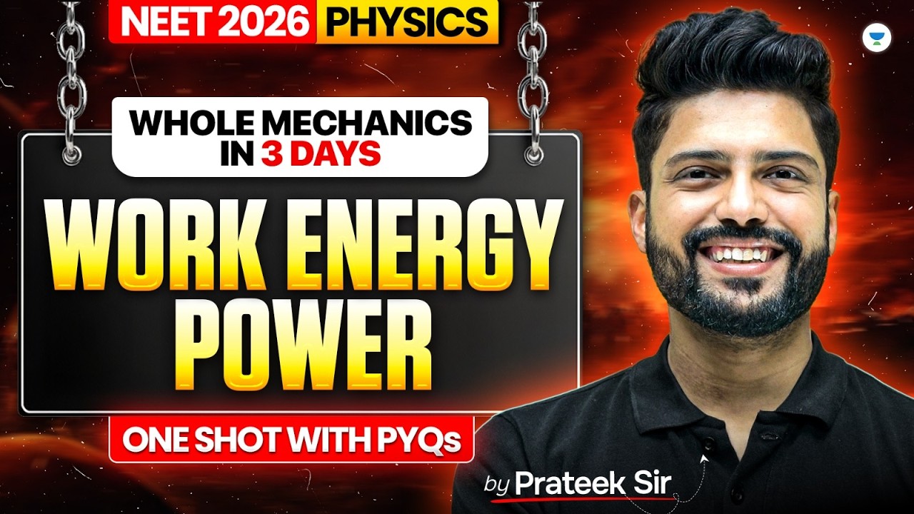 NEET 2026 Physics:  Work, Energy & Power | One Shot + PYQs | Prateek Jain