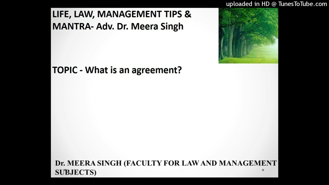 What is an agreement - Adv Dr Meera Singh