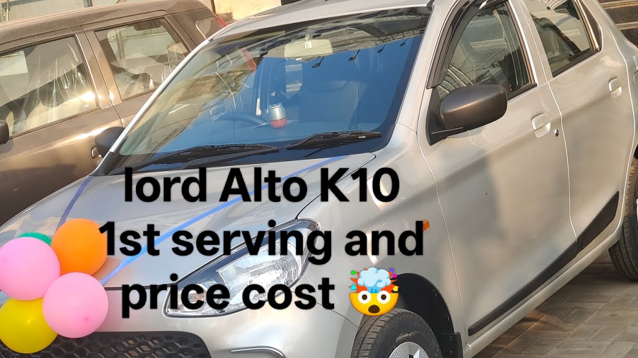 Load Alto K10 my 1st car servicing and price cost #marutisuzuki #public # please 🙏 subscribe