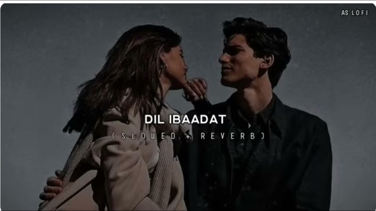 Dil ibadat kr rha hai ♥⁠╣⁠[⁠-slowed revarb-⁠]⁠╠⁠♥#treindingsong #likeandsubscribe 