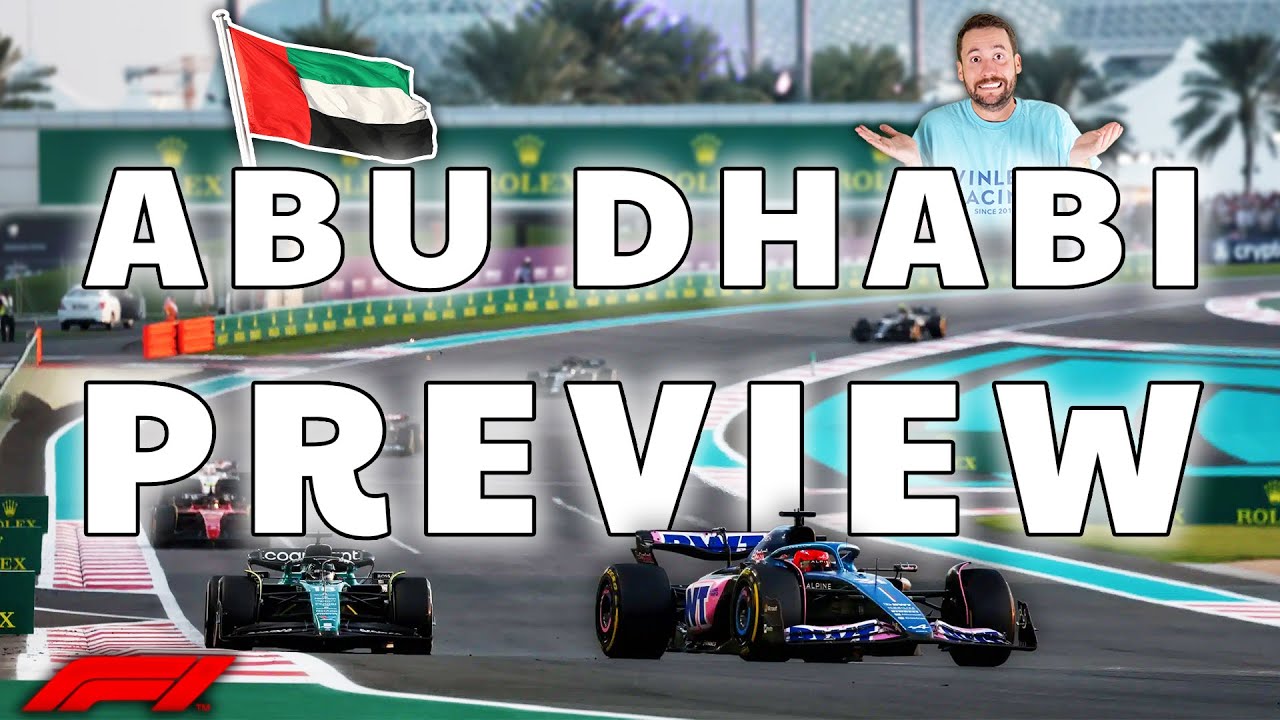 Everything You Need To Know Before F1’s Abu Dhabi Grand Prix
