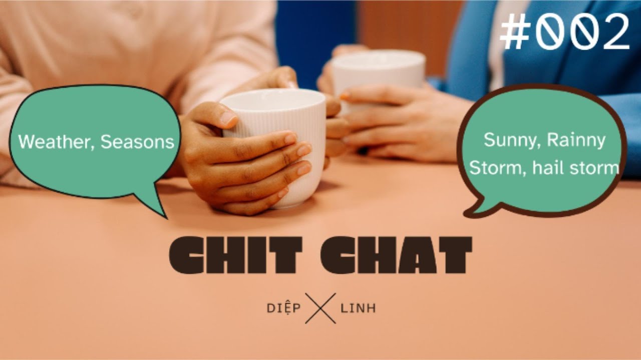 ChitChat #002 - Talking About the Weather