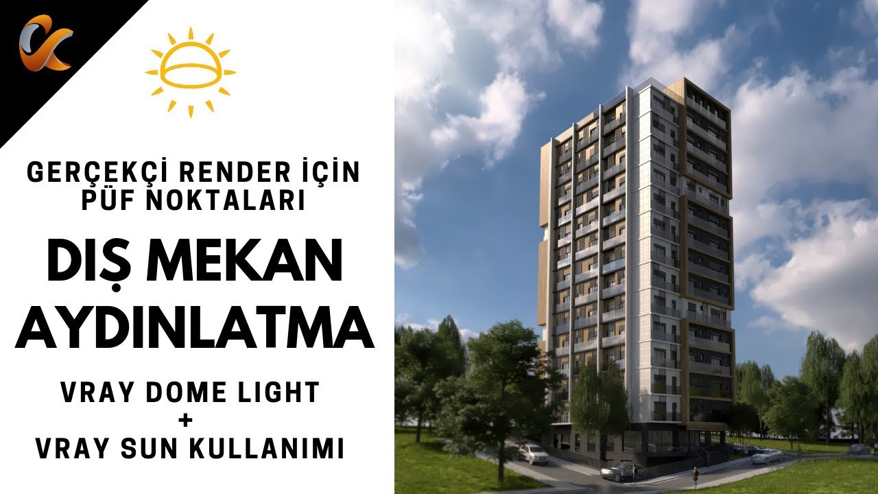 3Ds Max vRay Render ile Dış Mekan Aydınlatma [Vray Dome Light ve Vray Sun Kombinasyonu Kullanımı]