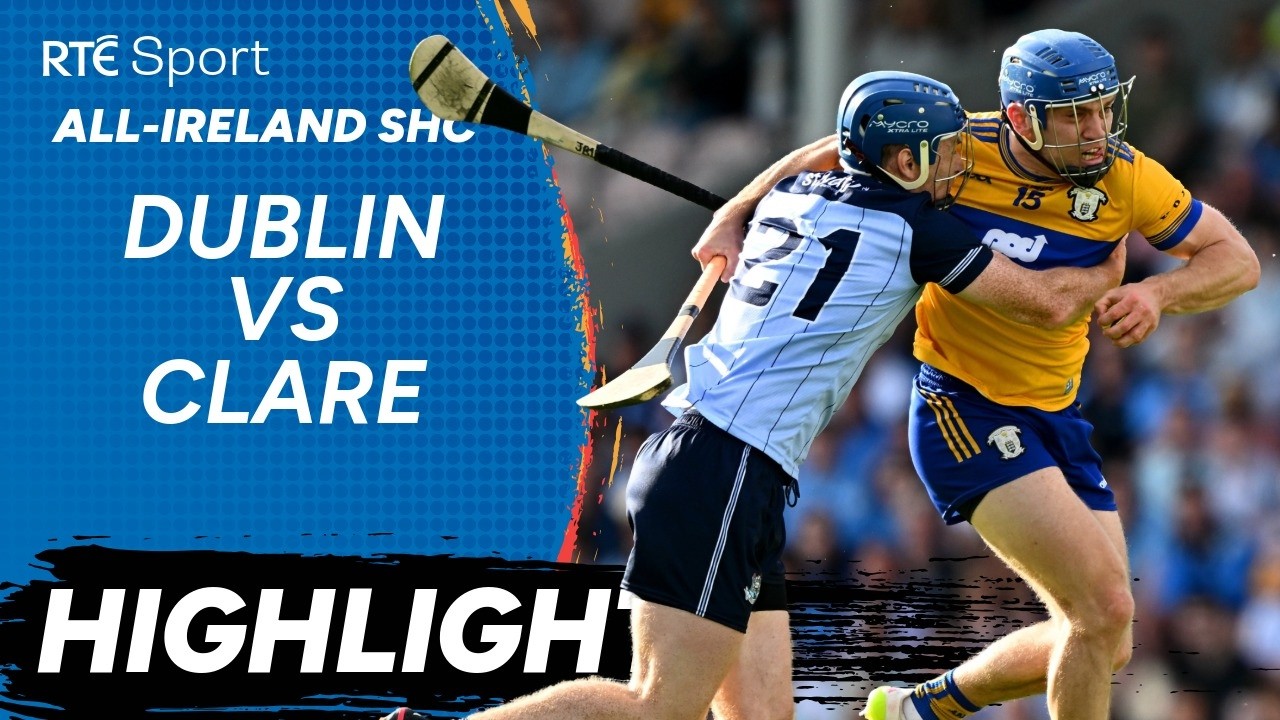 Clare vs Dublin | GAA Highlights | RT&Eacute; Sport
