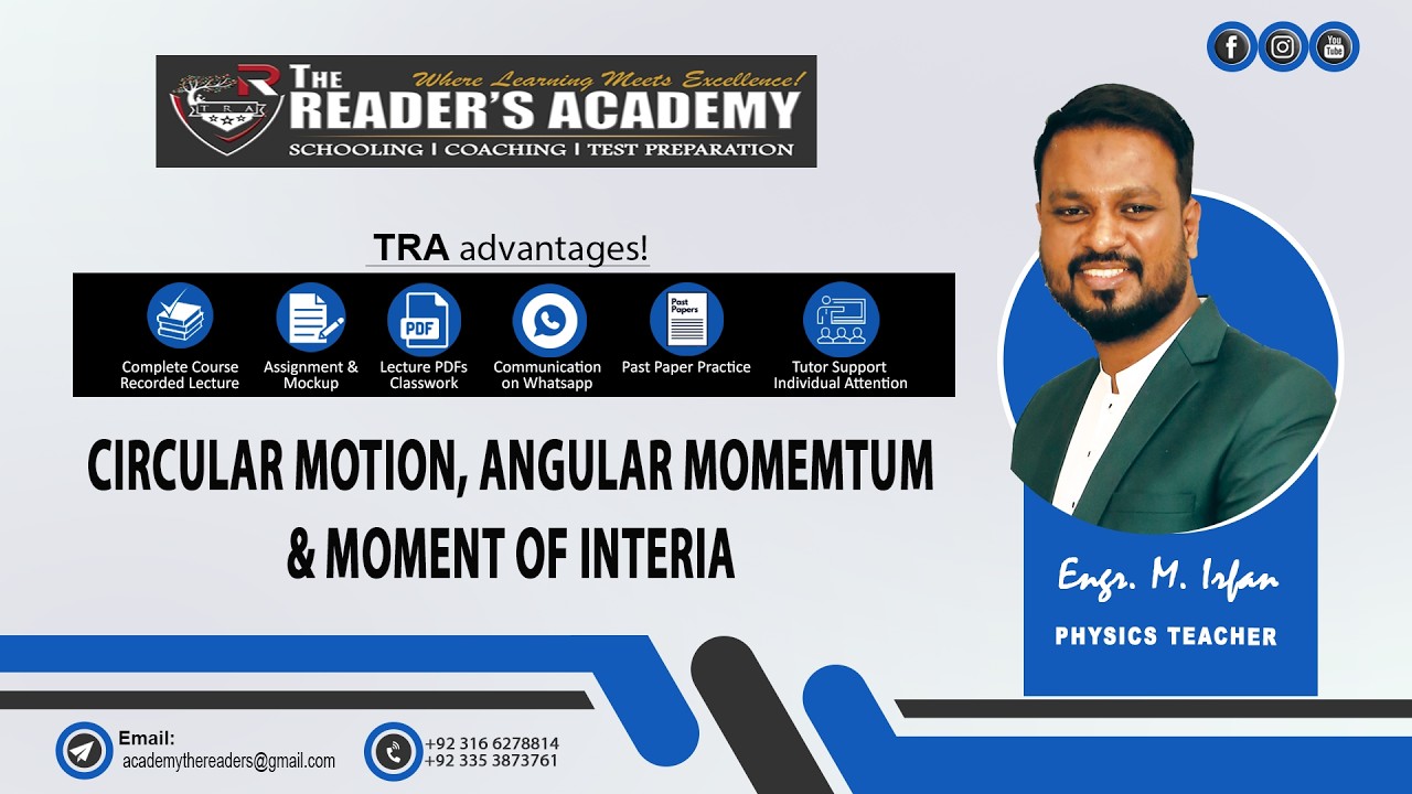 Circular Motion, Angular Momentum & Moment of Interia |By Engr. M. Irfan