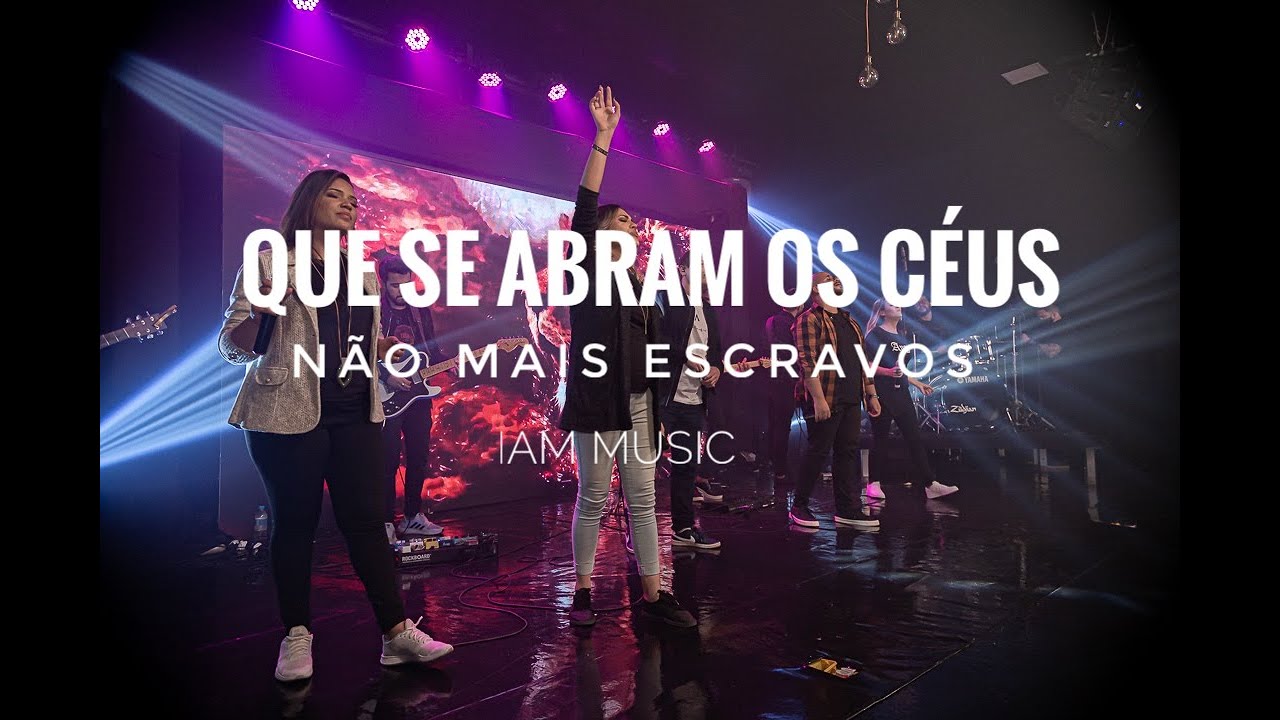 IAM Music | Que Se Abram Os Céus/Não Mais Escravo (Cover)