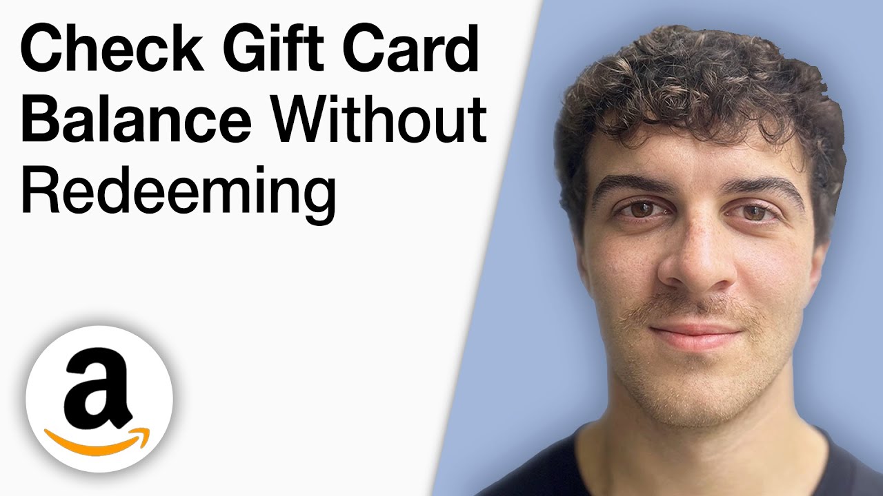 How To Check Amazon Gift Card Balance Without Redeeming [2025 Full Guide]