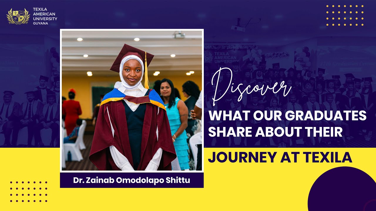 Dr. Zainab Omodolapo Shittu | MD Graduation & Global Exposure at Texila American University
