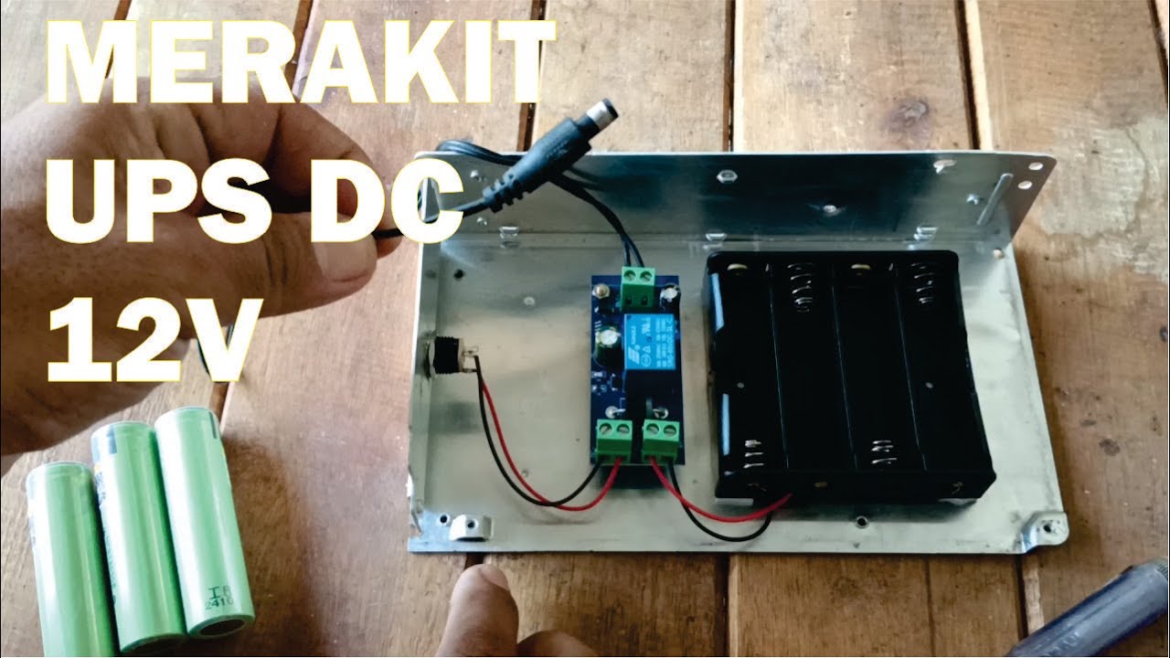 MERAKIT UPS DC 12V