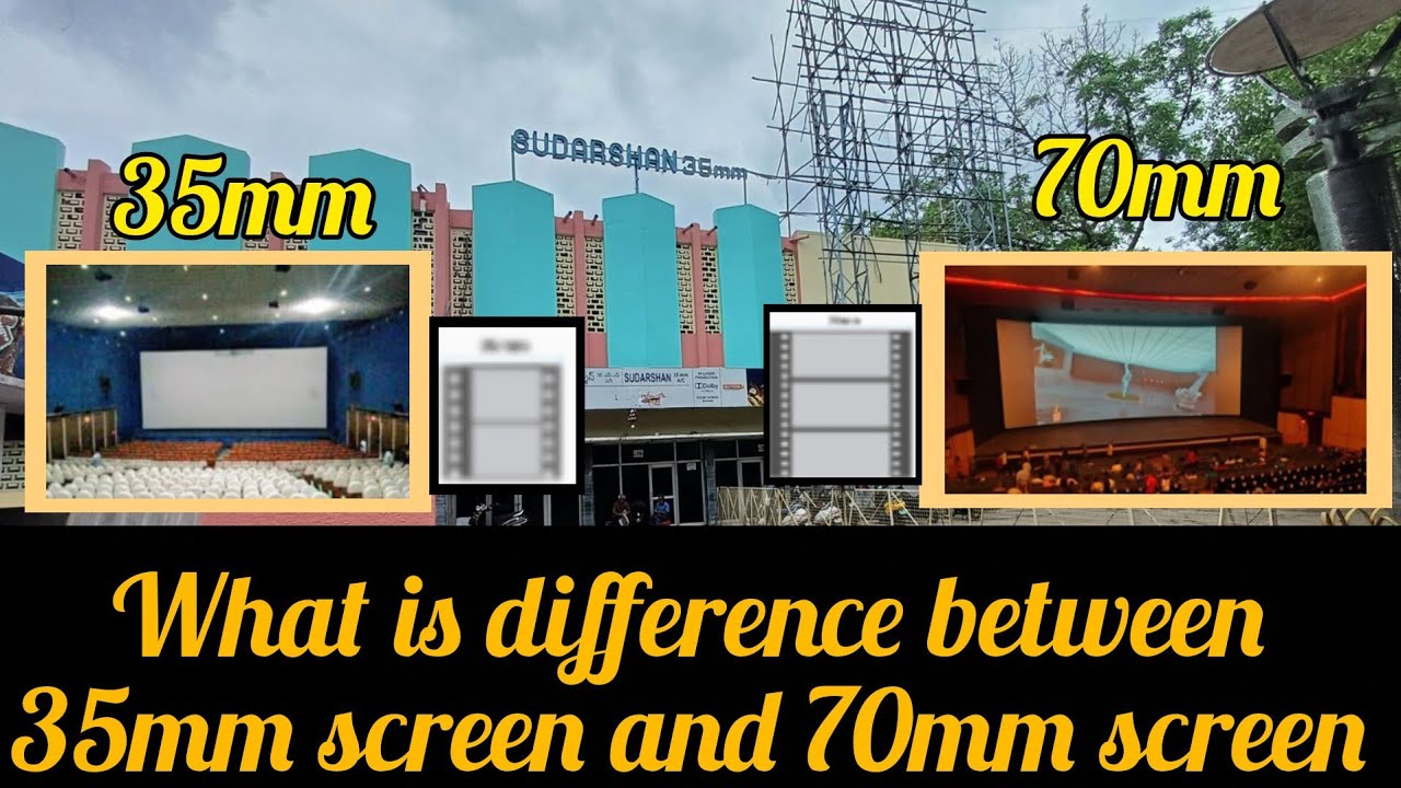 What is difference b/w 35mm screen and 70mm screen 🎟🎞🎥