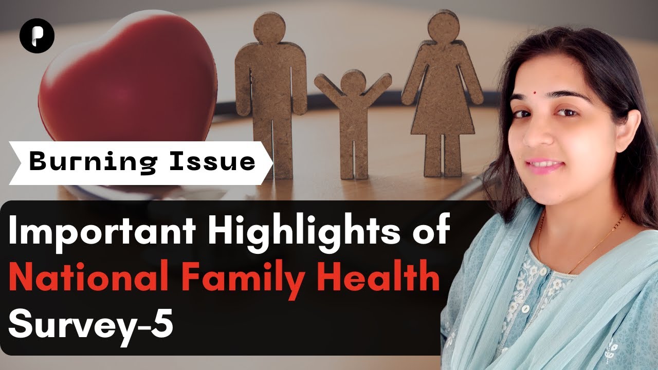 Important Highlights of National Family Health Survey-5 | Burning Issue #parcham