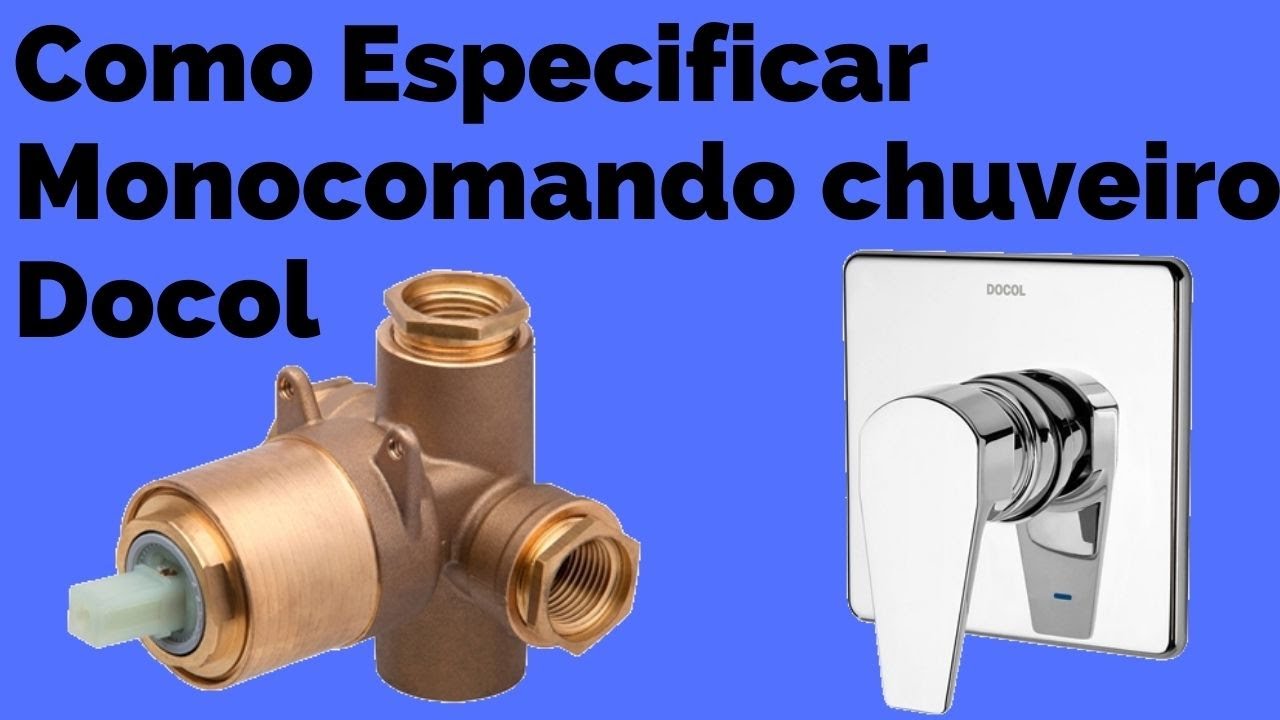 Como Especificar misturador para Chuveiro Monocomando Docol