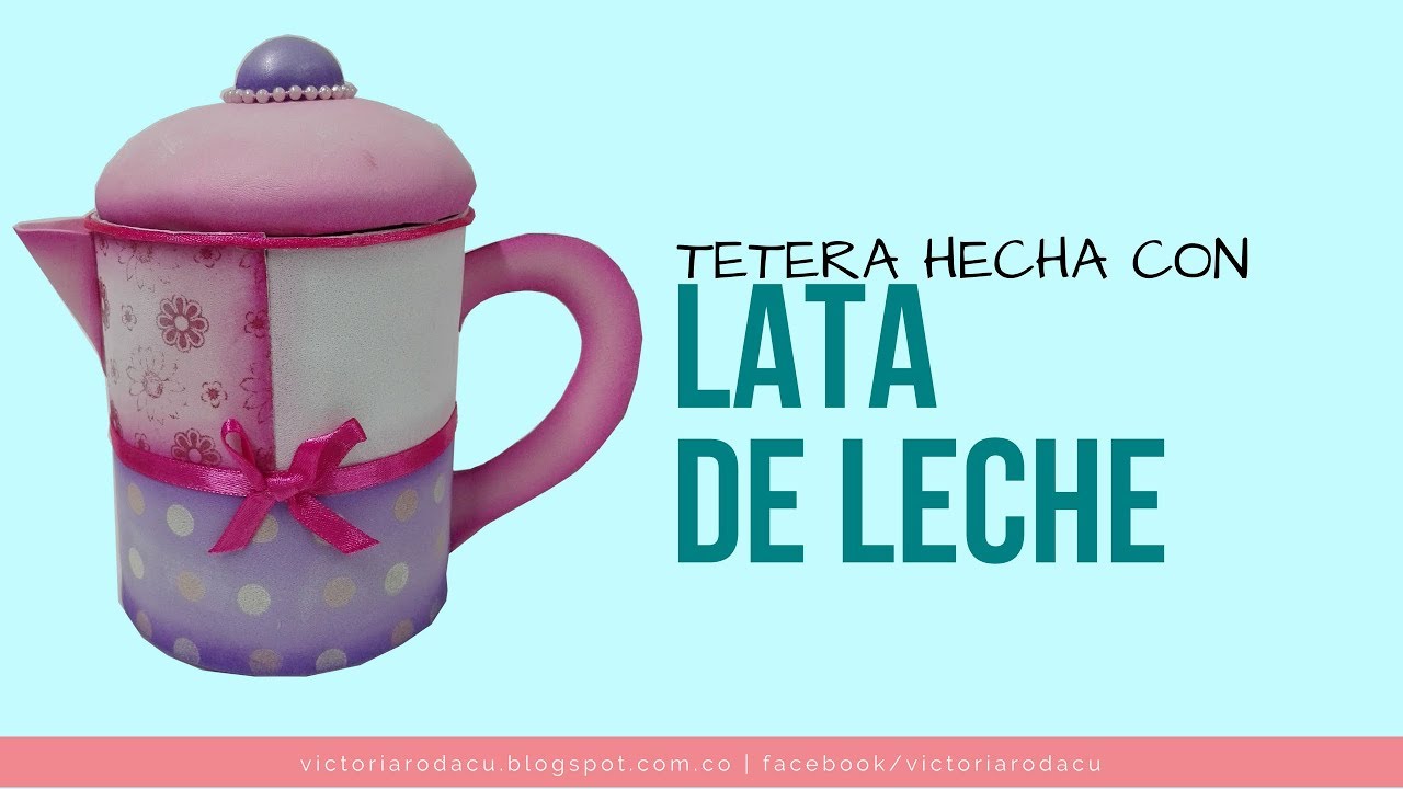 DIY Tetera con Tarro de Leche Victoria RodAcu