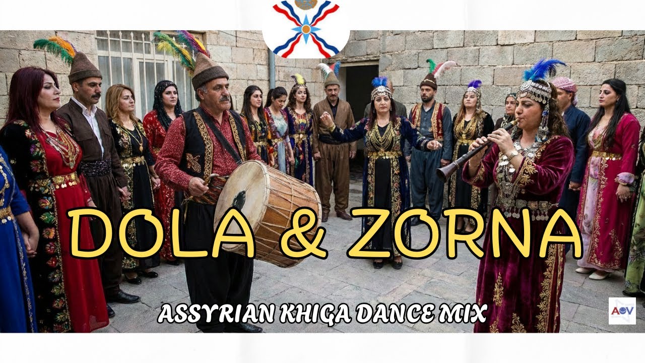 Assyrian Dola & Zorna Khiga Mix