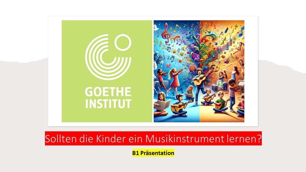 Sollten die Kinder ein Musikinstrument lernen? | B1 Präsentation