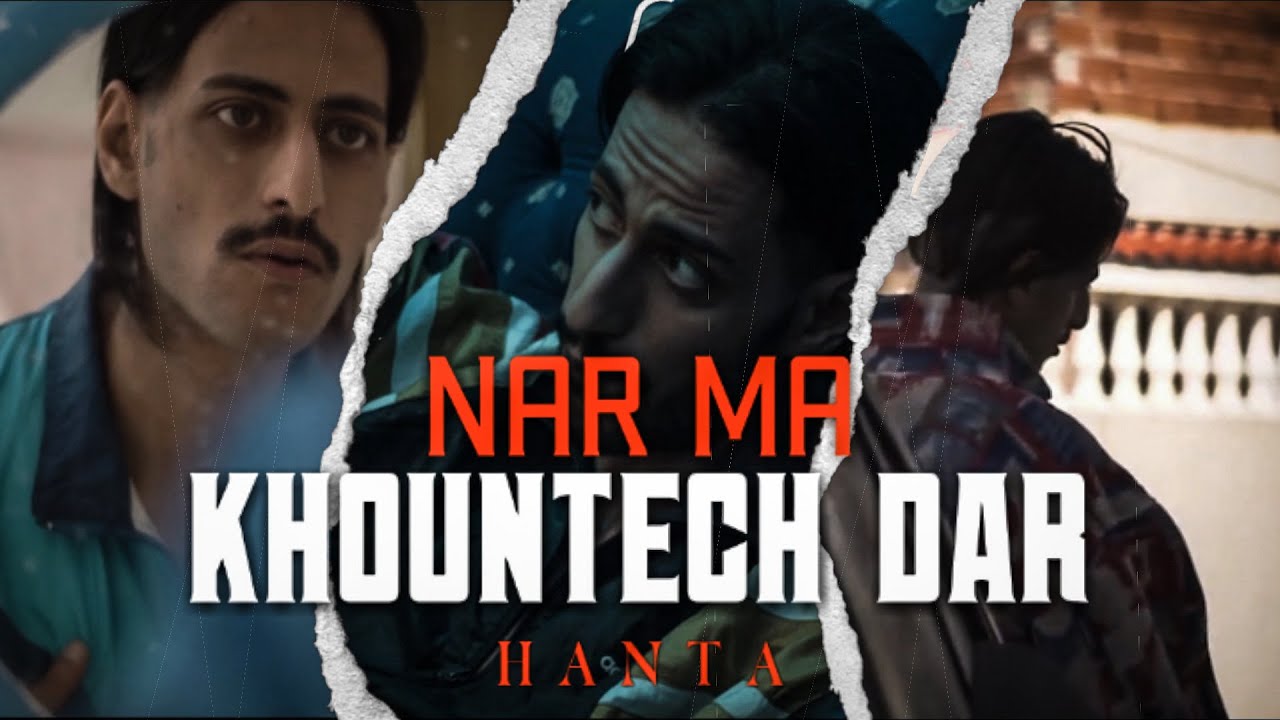 HANTA - NAR "Ma Khontech Dar"