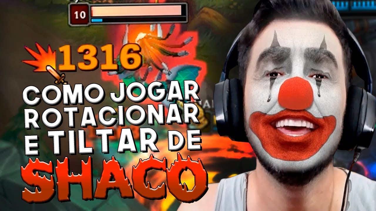 QUE TAL UM TRUQUE DE MÁGICA? *COMO JOGAR, ROTACIONAR E TILTAR DE SHACO! - RodiL