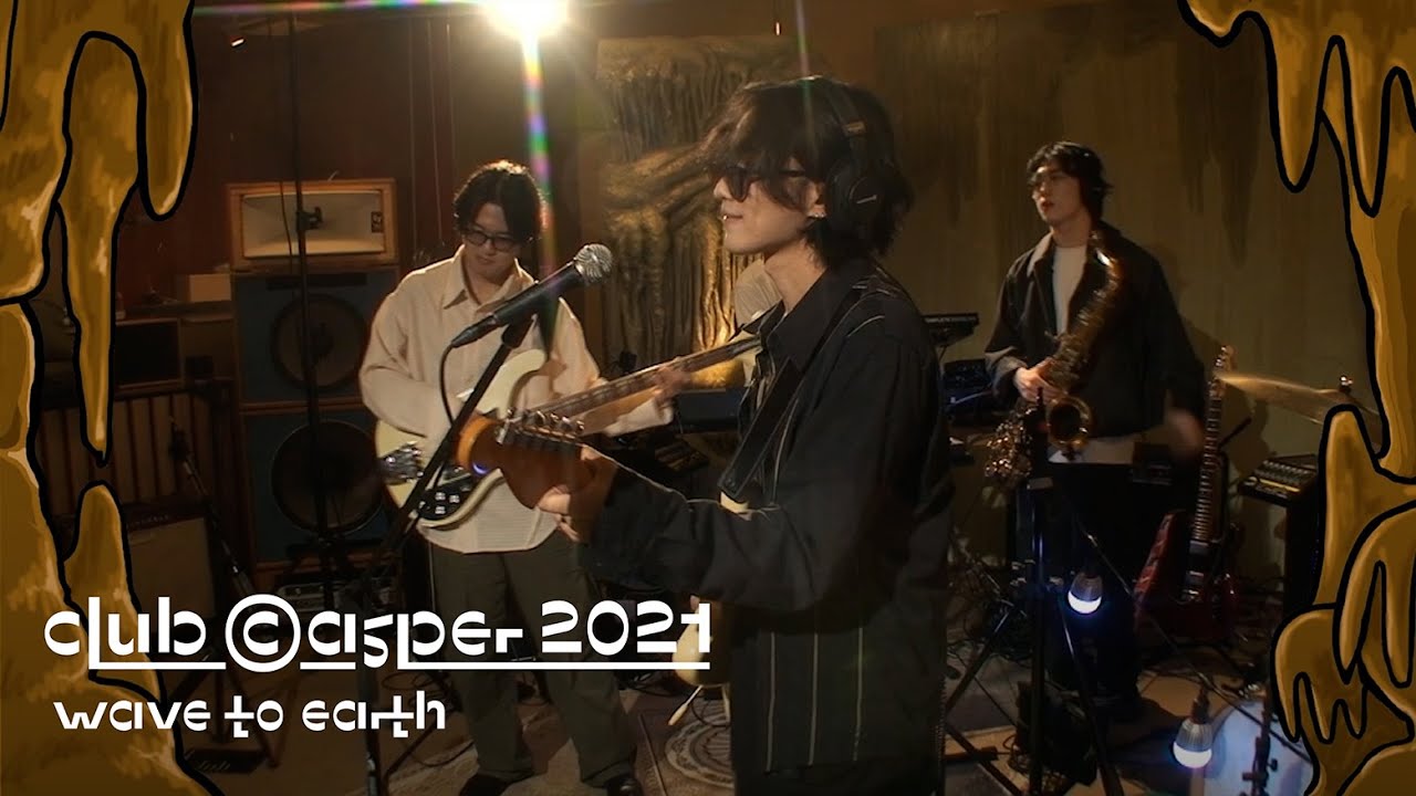 wave to earth - daisy, [CLUB CASPER 2021 Day 4]