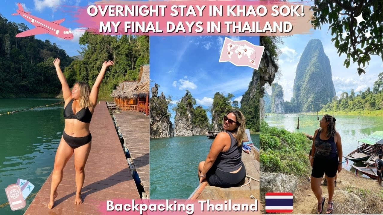 Overnight tour in Khao Sok - The best thing I did in Thailand! 🇹🇭 The Southeast Asia solo trip ends!