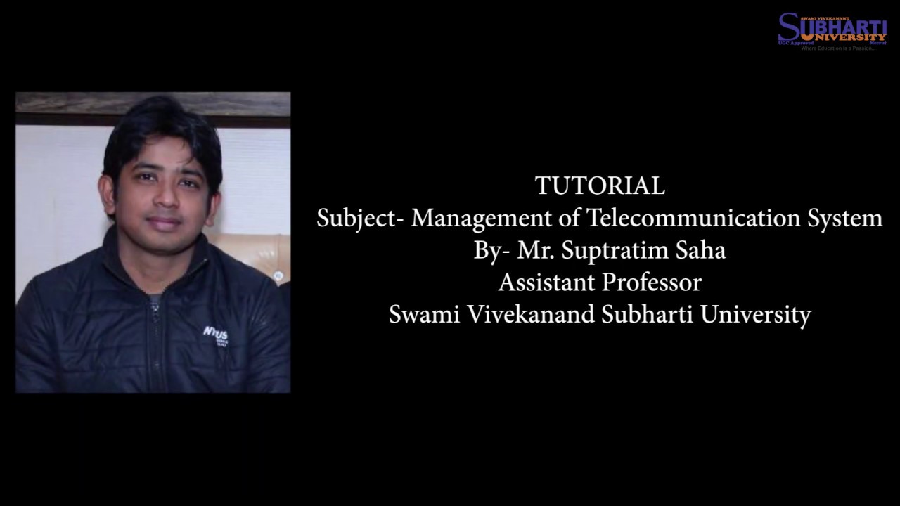 Subharti Tutorial- Management of Telecommunication system - Telecom policy reforms in India