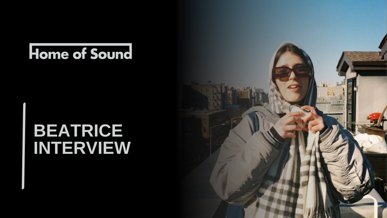 HoS 114: Beatrice’s Interview | Home of Sound