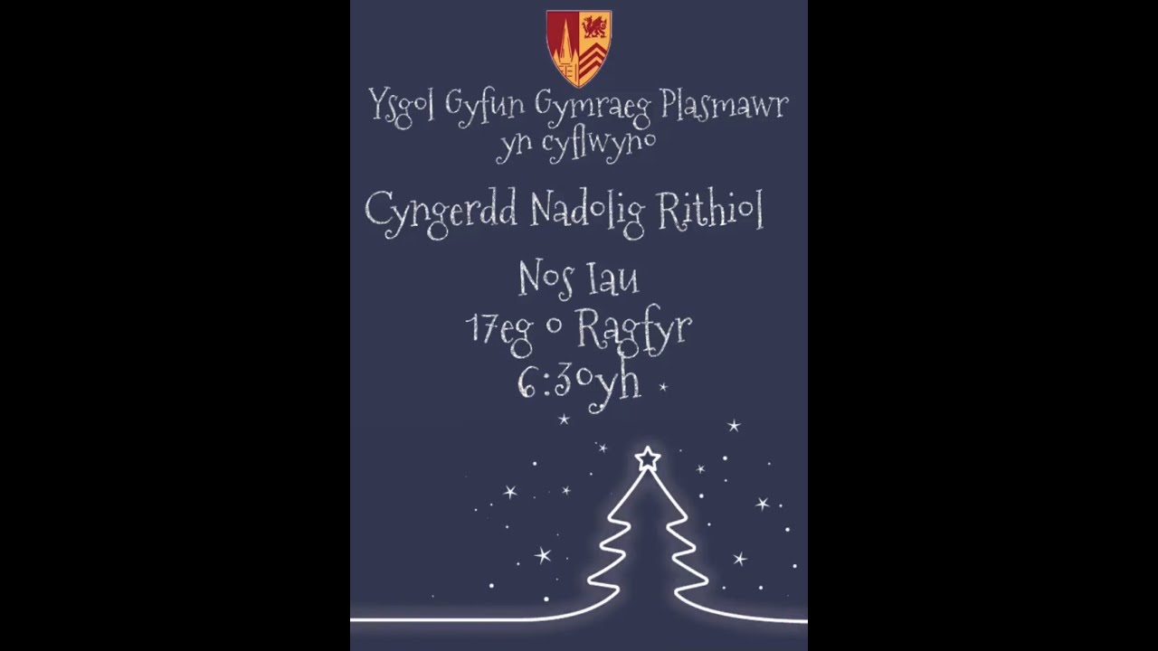 Cyngerdd Nadolig Ysgol Gyfun Gymraeg Plasmawr