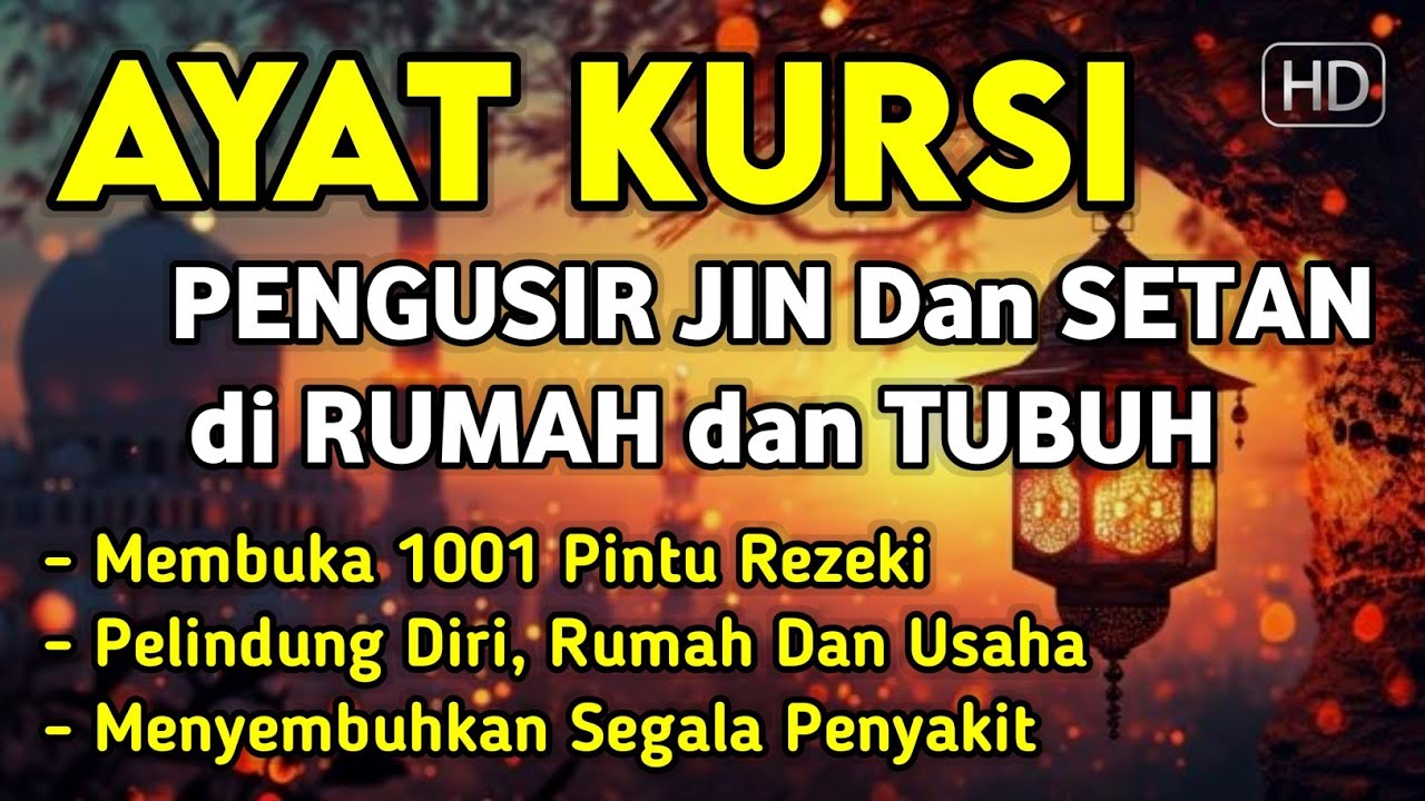 AYAT KURSI ~ PENGUSIR JIN DAN SETAN❗️❗️PUTAR SETIAP HARI, INSYAALLAH UNTUK PELINDUNG DIRI