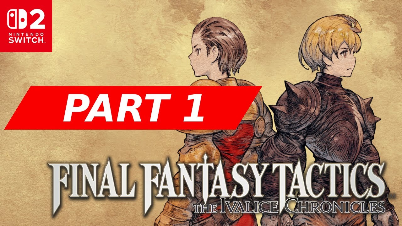 1 - Ein neuer Anfang - Final Fantasy Tactics - The Invalice Chronicles - Switch 2 (BLIND)